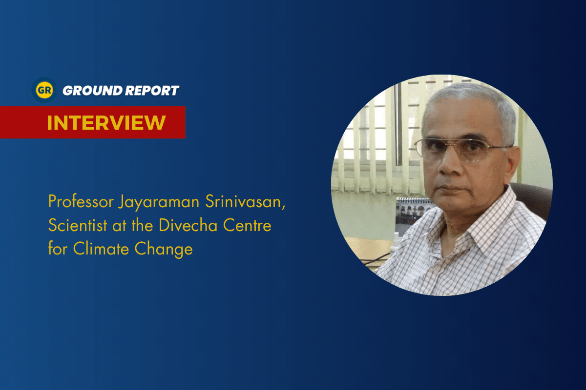 Interview with Prof. J. Srinivasan: Climate change fuels extreme rainfall events and floods in India