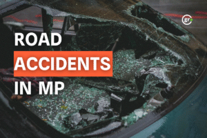 Poor Design, Careless Driving, Weak Laws Make MP Roads Risky