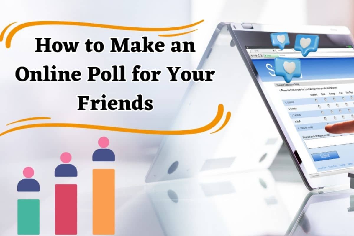 How to Make an Online Poll for Your Friends In 2024?