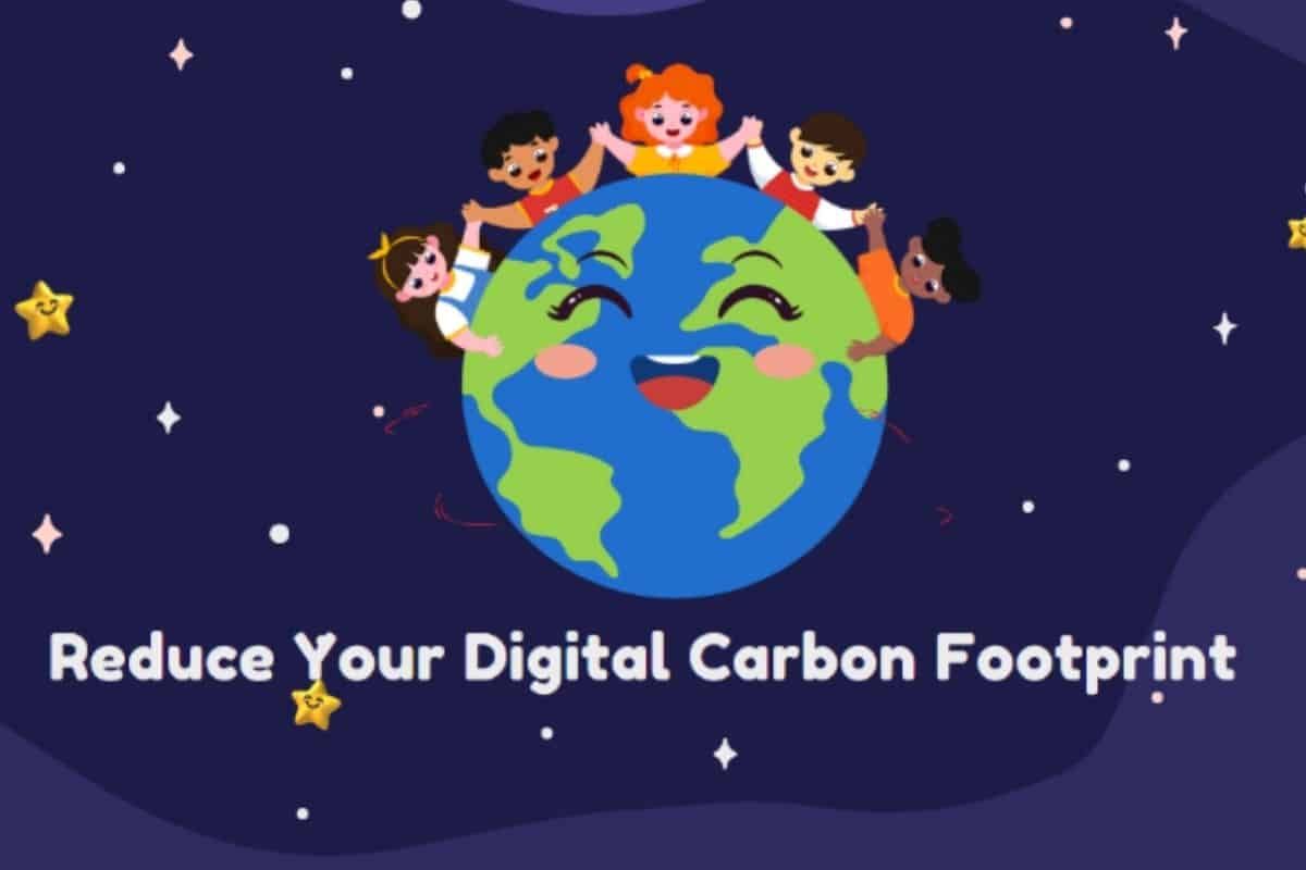 Methods to Reduce Your Digital Carbon Footprint