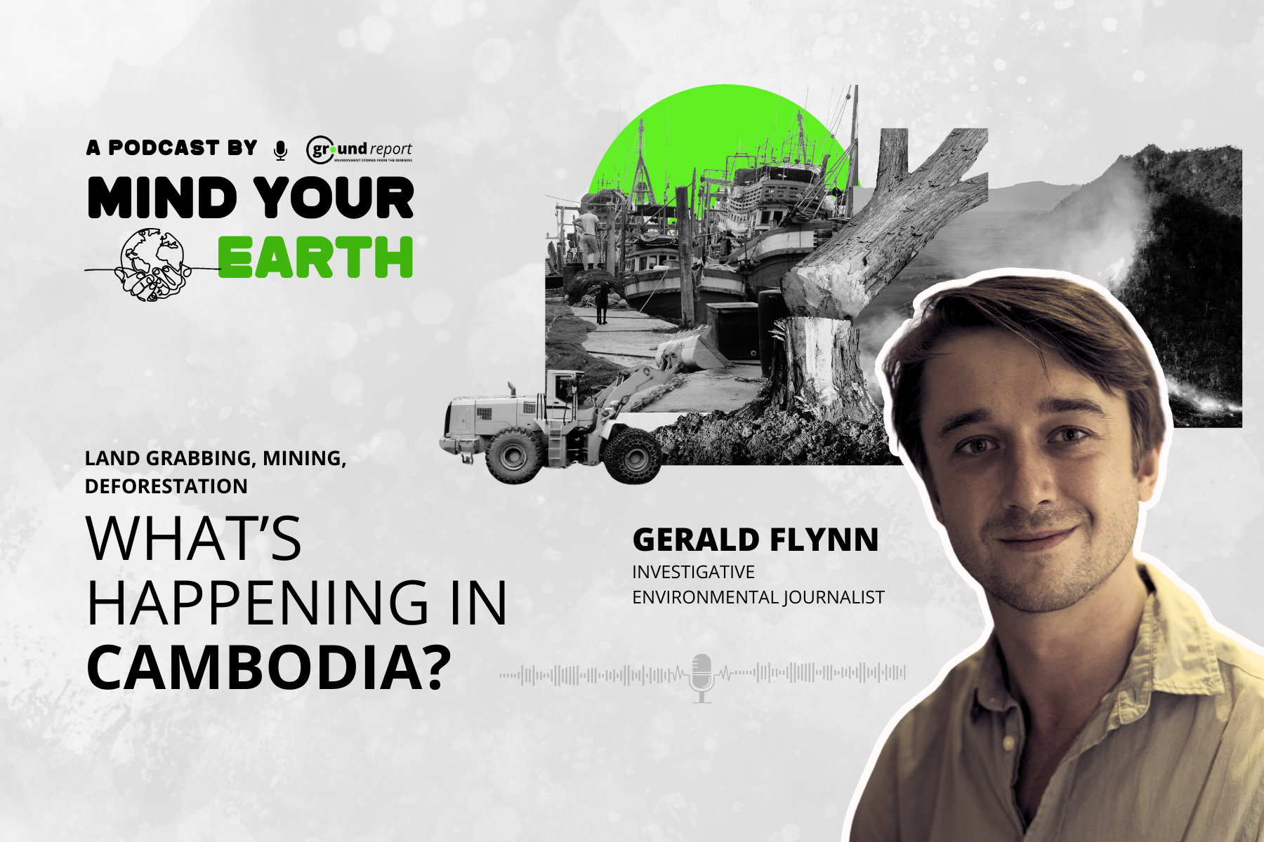 Cambodia's Environmental Crisis: Reporting from the Edge