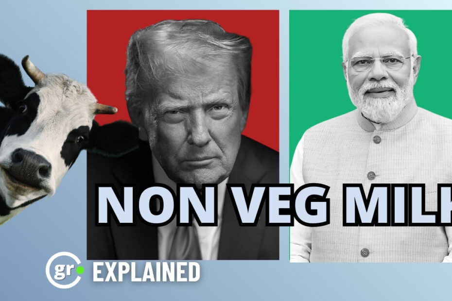 Non Veg Milk and United States Tariff war